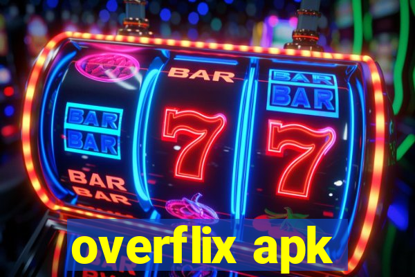 overflix apk